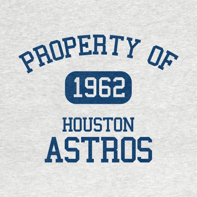 Property of Houston Astros by Funnyteesforme